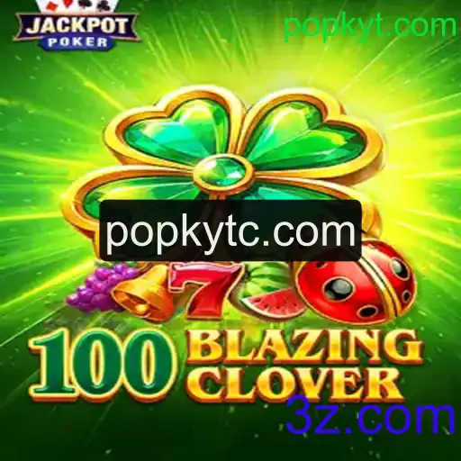 Descubra o Mundo de Aventura de 100BlazingClover